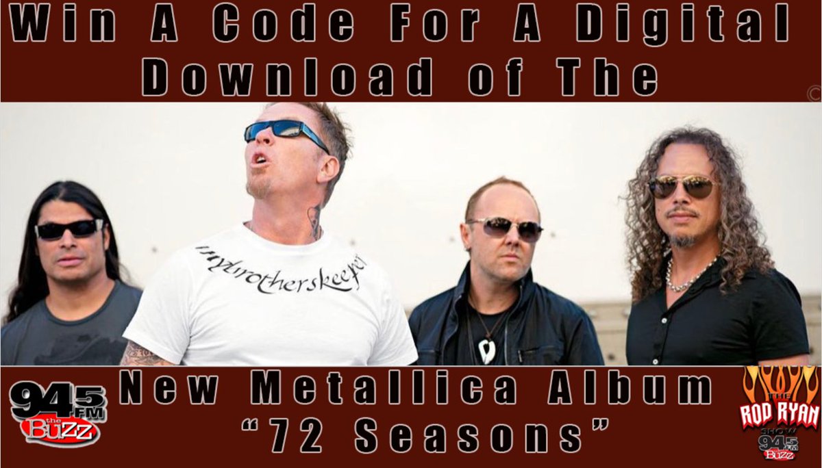 rodryanshow's tweet photo. Here is your chance to win with @rodryanshow and @945thebuzz, and #EveryTwenty. Win a  Code for a digital download of the new @Metallica album "72 Seasons" in stores and online today. For your chance to win, retweet this tweet using #HOUSTON. The winner selection is at 6:20 am. https://t.co/HT7jRWJAnl