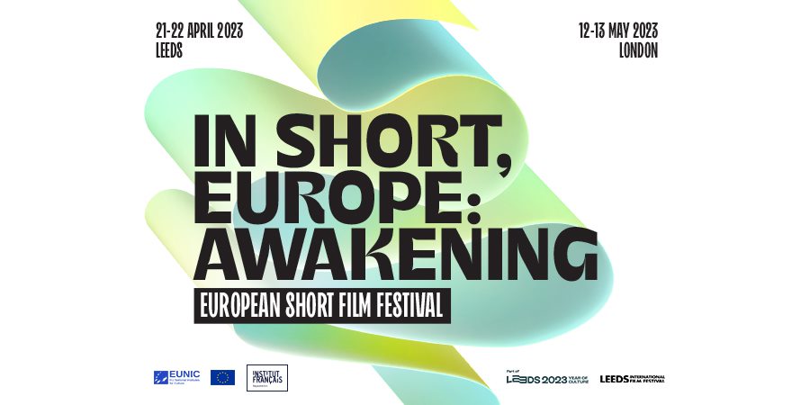 📢#Film lovers! The 5th edition of @EUNICLONDON's #InShortEurope: Awakening is soon approaching📽️

Leeds: 21-22 April @Everymancinema @leedsfilmfest
London: 12-13 May @ifru_london 

More info and tickets👇
leedsfilm.com/in-short/

@EUdelegationUK and @LEEDS_2023

#ShortFilms