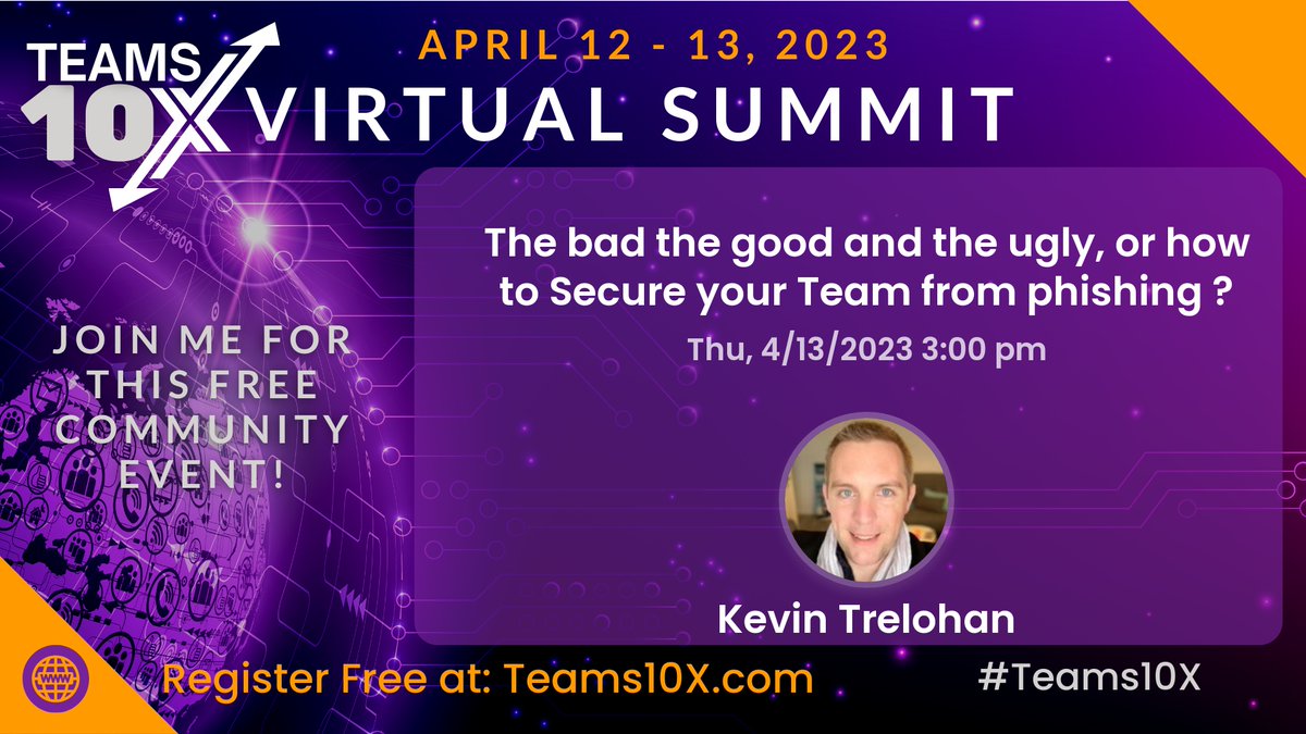 The good, the bad, and the ugly. or how to Secure your Team from phishing, Kevin Trelohan, #customersuccess

3:00 pm EST
Register: teams10x.com/summitregistra… 

#MicrosoftTeams #Microsoft #Teams10x #ImATeamsiac #collaboration #innovation #business #technology