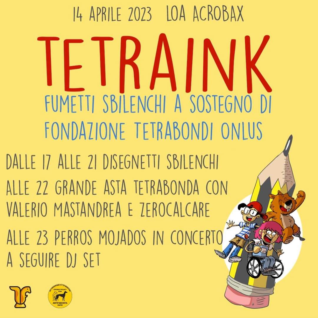 Domani, Roma, Acrobax (via della vasca navale 6) a sostegno della Fondazione <a href="/tetrabondi/">Sirio e i tetrabondi</a> Onlus:
Dalle 17 alle 21 uno può venire, compra un cartoncino 10 euro e si fa fare un disegnetto da un/a fumettista, mentre alle 22 c'è l'asta di alcune opere battuta da Valerio Mastandrea...