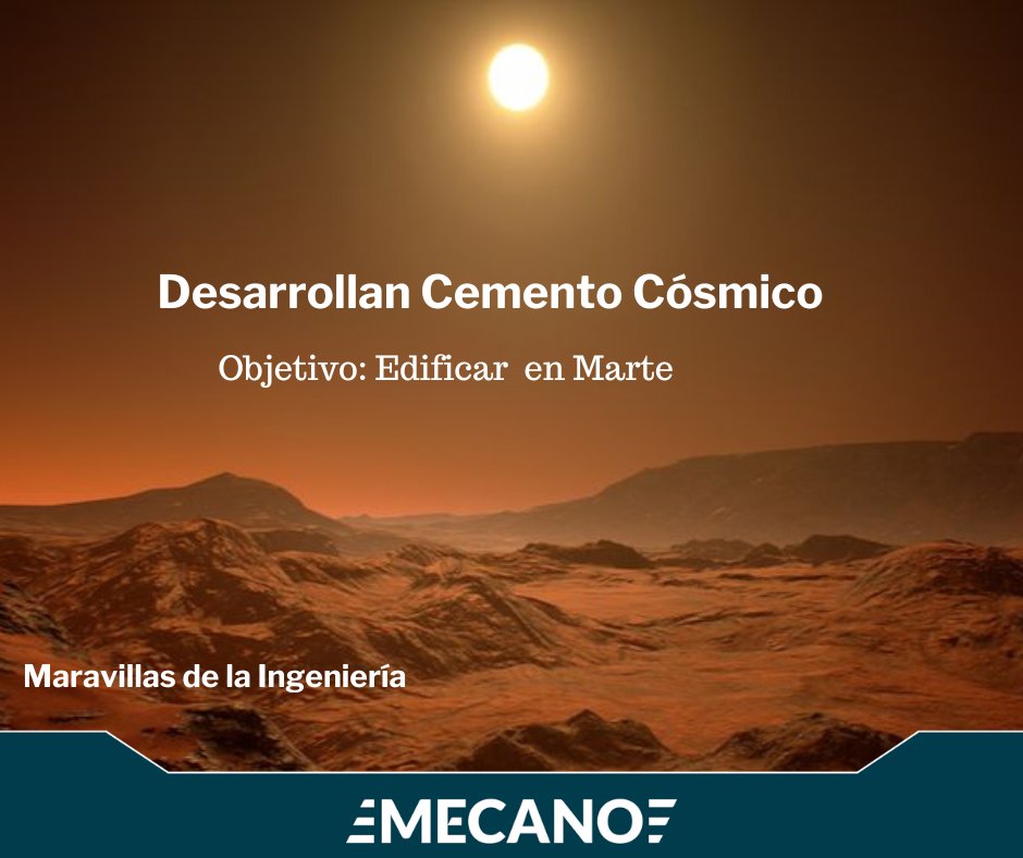 mecanomx's tweet photo. Crean 'cemento cósmico' para construir edificaciones en #Marte, el '#StarCrete' es el doble de #fuerte que el cemento convencional (72 megapascales). Está hecho de polvo extraterrestre, fécula de papa y sal. Es un material de uso viable en Marte dada la ausencia de humedad. https://t.co/lxO2V2tXPX