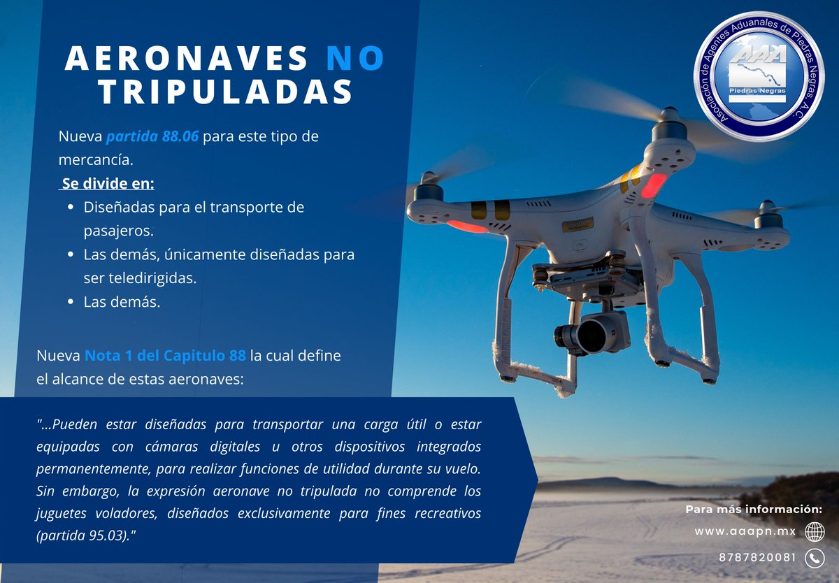 AAAPN's tweet photo. #SabíasQué otra de las adiciones de la #séptimaenmienda es la creación de una nueva partida para las aeronaves no tripuladas, un ejemplo son los conocidos como “Drones”.
#TIGIE2022 #SNICE #fraccionarancelaria #clasificadorarancelario
@vdccorp @AlfonsoBres @AA_ECG @B_Berlanga https://t.co/OxQlQPaAEH