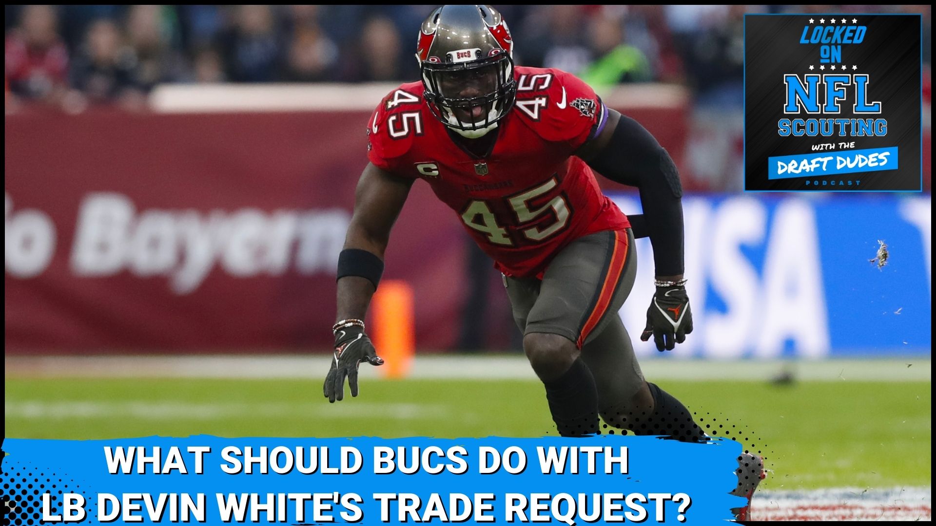 Breaking: Buccaneers' LB Devin White has requested a trade out of