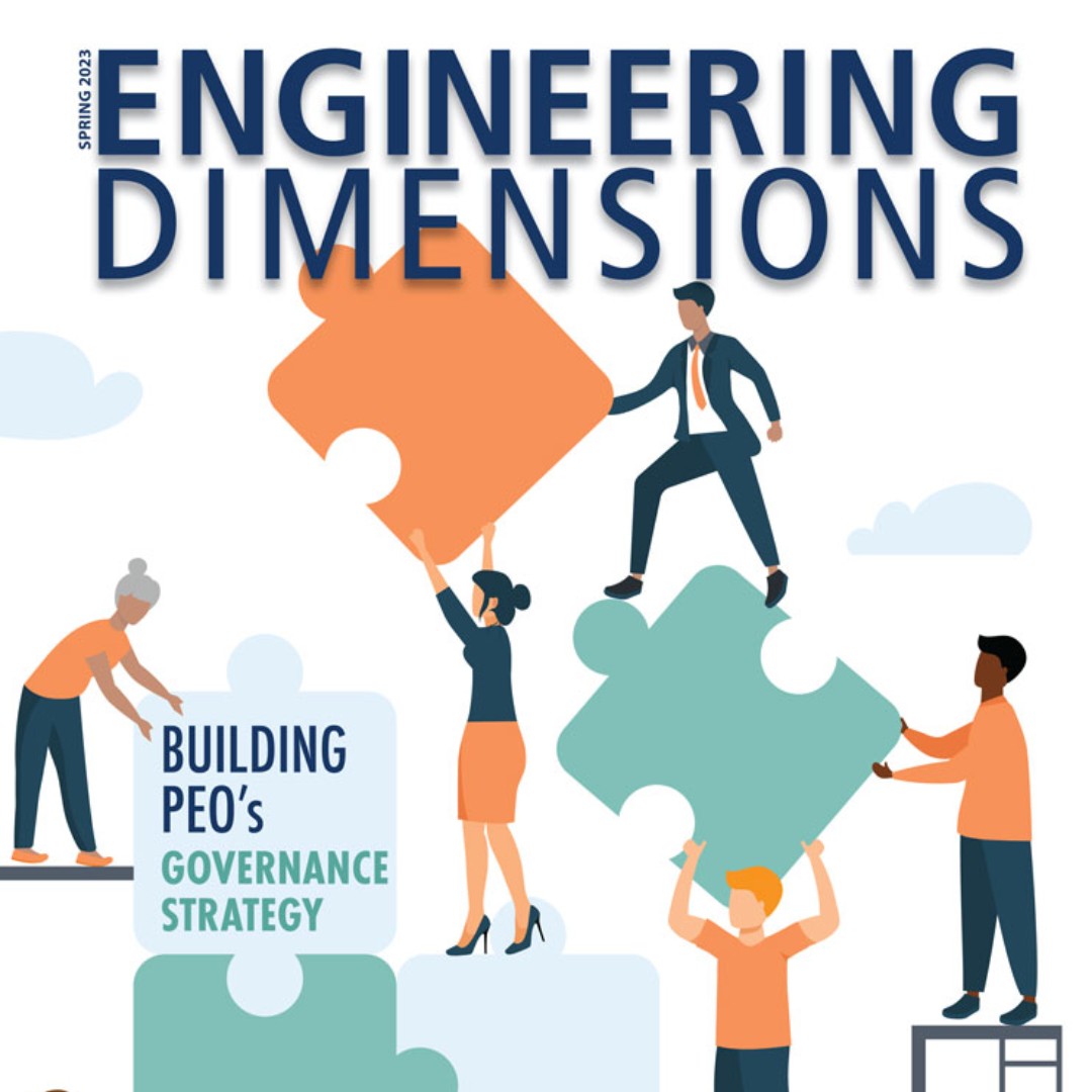 PEO_HQ's tweet photo. The Spring 2023 issue of #EngineeringDimensions is available! This issue dives into the recent Governance Roadmap initiative and the new continuous governance improvement program that are part of an overall strategy to make PEO a more effective regulator. https://t.co/FUWruRA3Dd https://t.co/1nDRH2kXFf