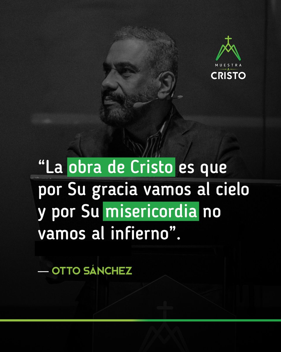 MuestraACristoC's tweet photo. “La obra de Cristo es que por Su gracia vamos al cielo y por Su misericordia no vamos al infierno”.

— Otto Sánchez https://t.co/JqYUglFMqO