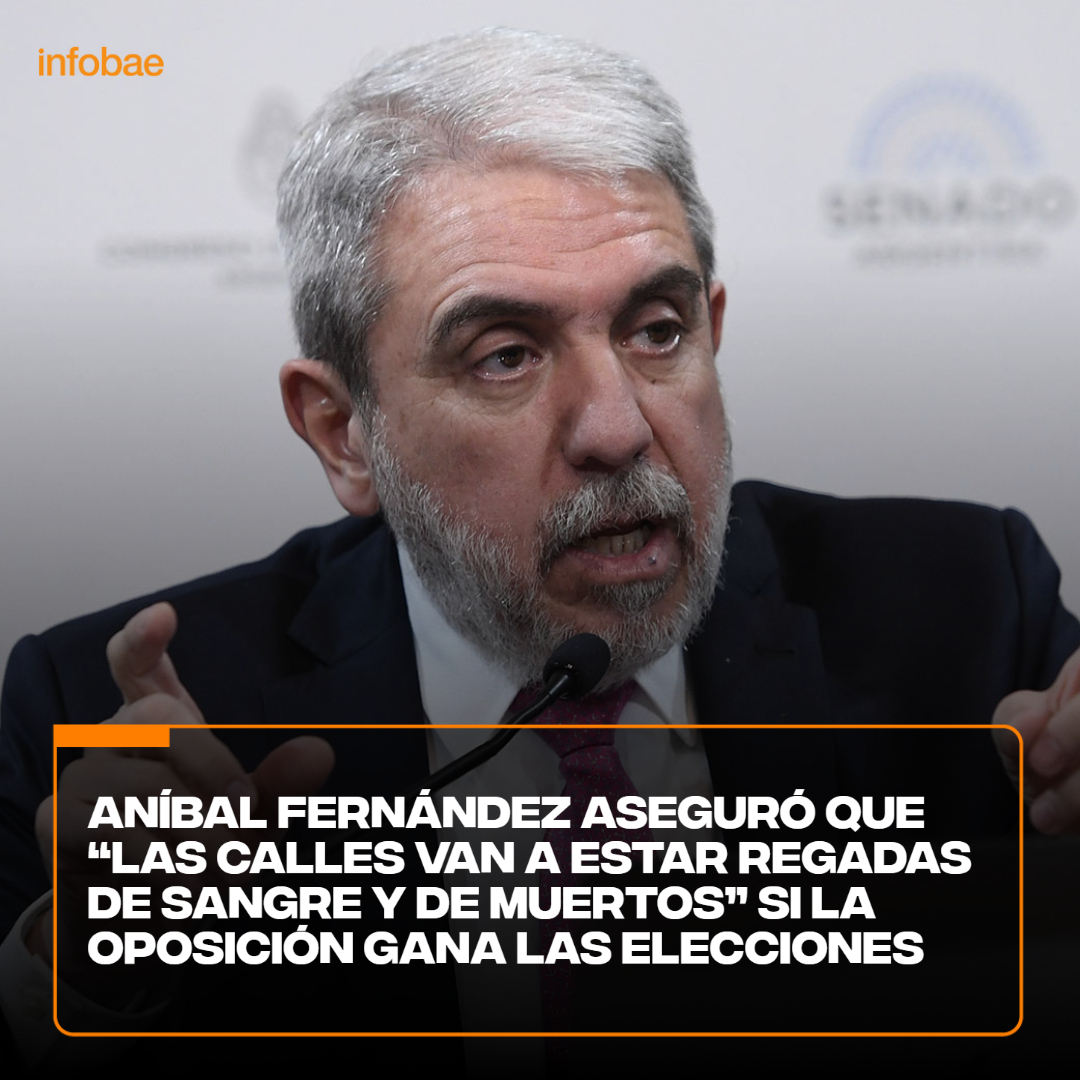 infobae's tweet photo. Aníbal Fernández aseguró que “las calles van a estar regadas de sangre y de muertos” si la oposición gana las elecciones https://t.co/4ghRTmCX3y https://t.co/bxYBJjAMAo