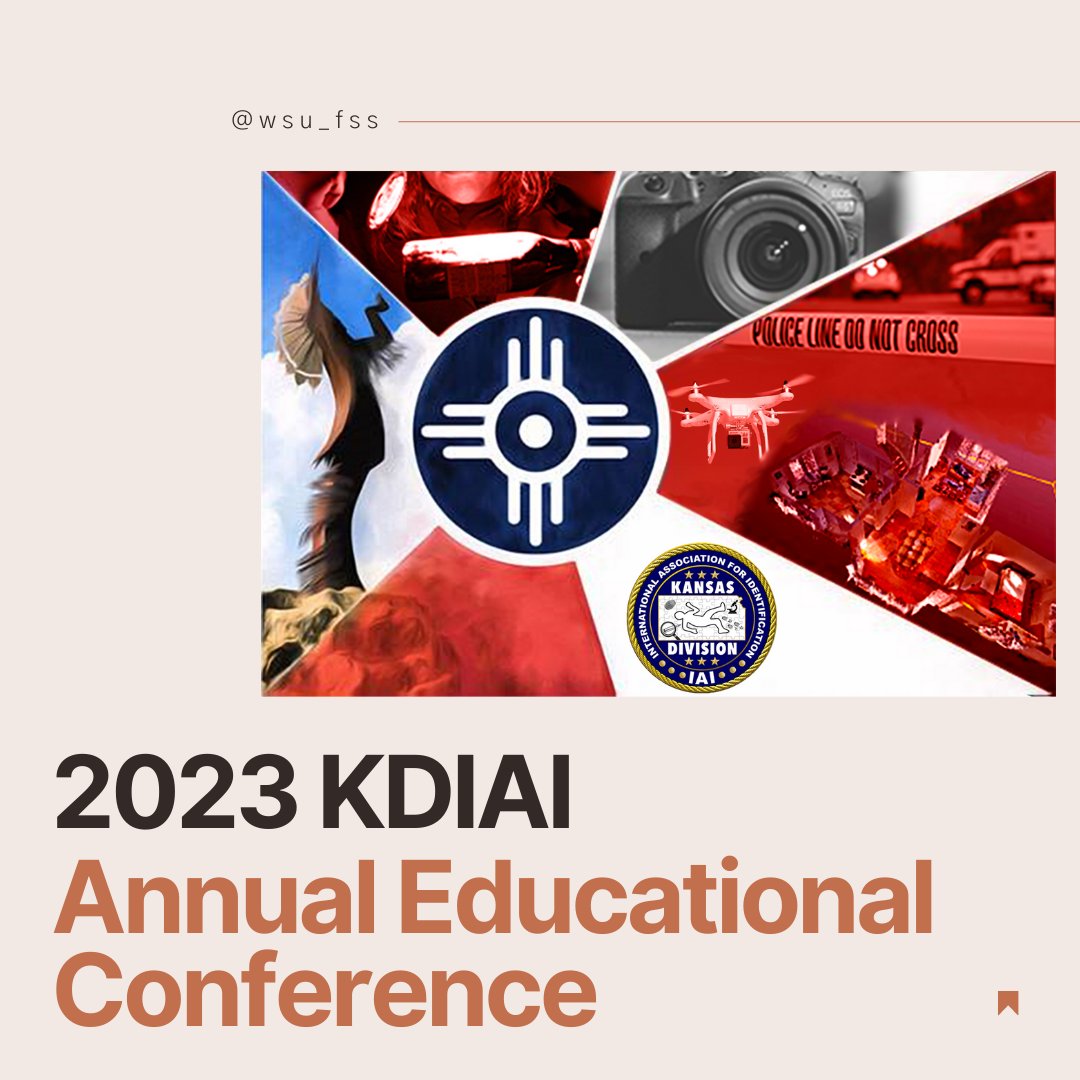 wsu_fss's tweet photo. The KDIAI Conference will take place in Wichita! It's a great opportunity to network &amp; observe the current techniques and technologies used in Forensic Science &amp; Investigations. Students get a discounted fee so take advantage! Follow the link in our linktree for more information! https://t.co/pX7Cwem4d2