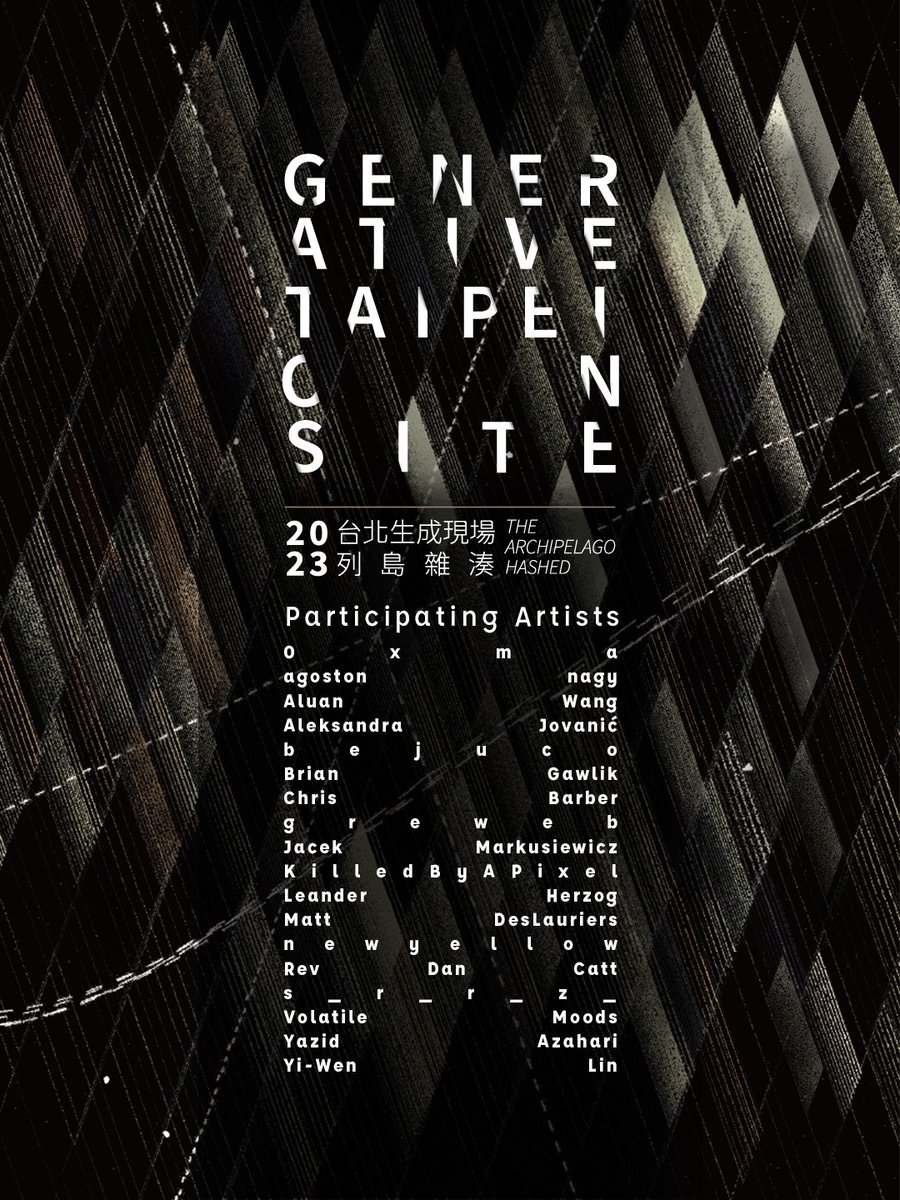 VolumeDAO's tweet image. Here we go! &quot;Generative Taipei On-Site&quot; will have @0xm4tt1a  @_stc @IOivm  @alexis_o_O #bejuco @gaw1ik @code_rgb @greweb @jMarkusiewicz @KilledByAPixel @lennyjpg  @mattdesl @newyellow2 @revdancatt @s_r_r_z_  @VolatileMoods @Yazid @yiwen_lin in Honggah Art Museum, Apr22nd-May21st!