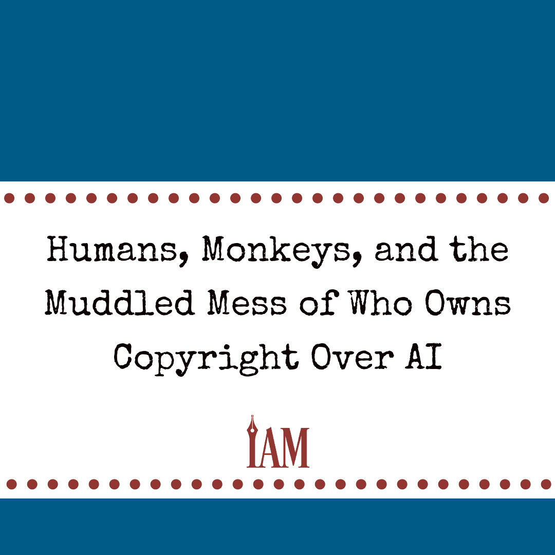 indieauthorzine's tweet image. 🐒🤖 Who owns the copyright of AI-generated material? Ash Roberts dives into the legality surrounding AI, and copyright. Discover the current state of AI copyright law and its future. Read the full article here: rpb.li/C3GlV #AI #copyright #monkeyselfie #legalissues