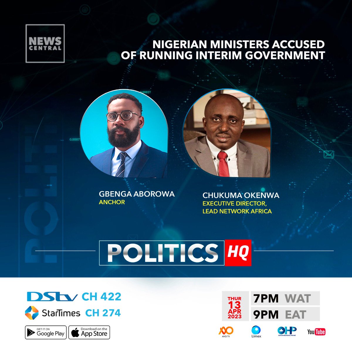 NewsCentralTV's tweet photo. Join the conversation on #PoliticsHq at 7pm WAT
📌Nigerian Ministers accused of running interim government.
Comment and Retweet 👍🏽
Watch LIVE:
📺: DSTV CH 422, Startimes CH 247, AVO CH 23
📱: https://t.co/rJcgTPHuWB
#newscentraltv #africa #africafirst #thursdaymorning https://t.co/gqaG58rDwc