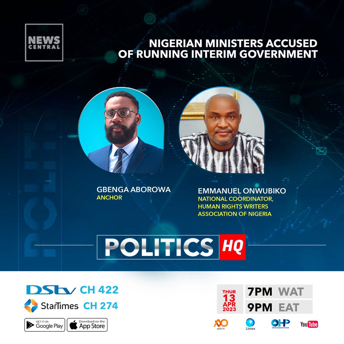 NewsCentralTV's tweet photo. Join the conversation on #PoliticsHq at 7pm WAT
📌Nigerian Ministers accused of running interim government.
Comment and Retweet 👍🏽
Watch LIVE:
📺: DSTV CH 422, Startimes CH 247, AVO CH 23
📱: https://t.co/rJcgTPHuWB
#newscentraltv #africa #africafirst #thursdaymorning https://t.co/gqaG58rDwc