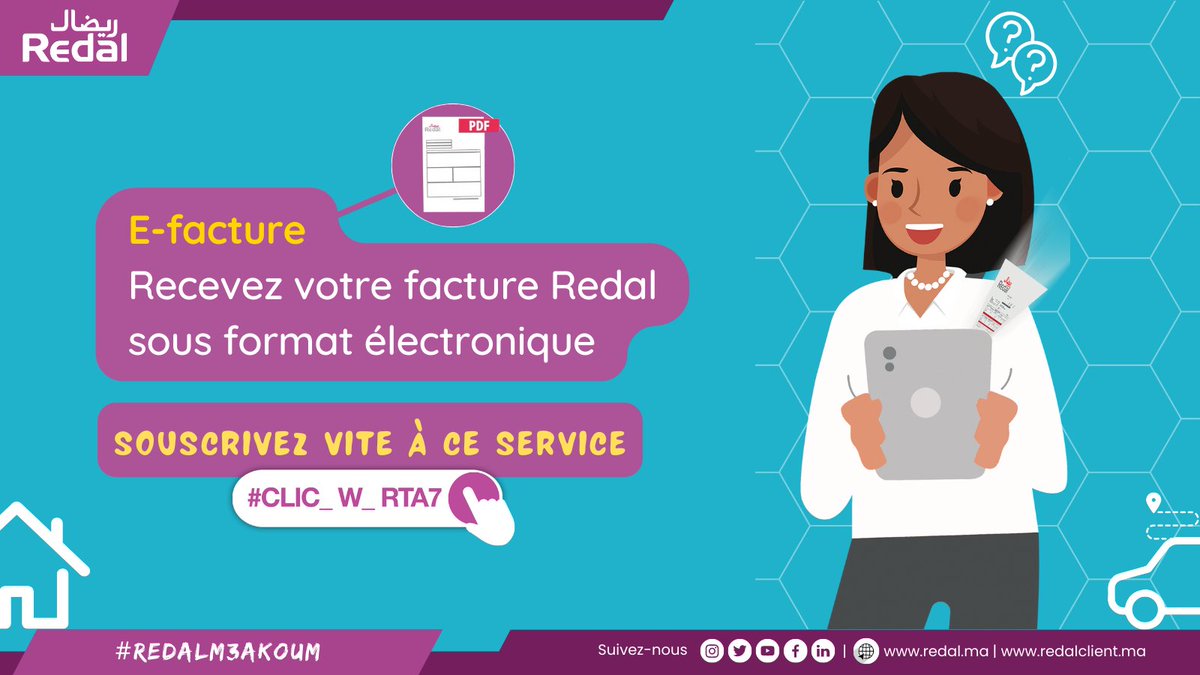 RedalOfficiel's tweet photo. 👉Site web https://t.co/PPKnFwcVl4
👉App mobile Redal M3aya
👉Allo Redal
Vous pouvez souscrire à la #eFacture rapidement & en toute simplicité via ces 3⃣canaux
➡️N'attendez plus, digitalisez vos services & profitez des nombreux avantages de la #eFacture
https://t.co/MrMlV3SRIN https://t.co/KcWUZPnaJP