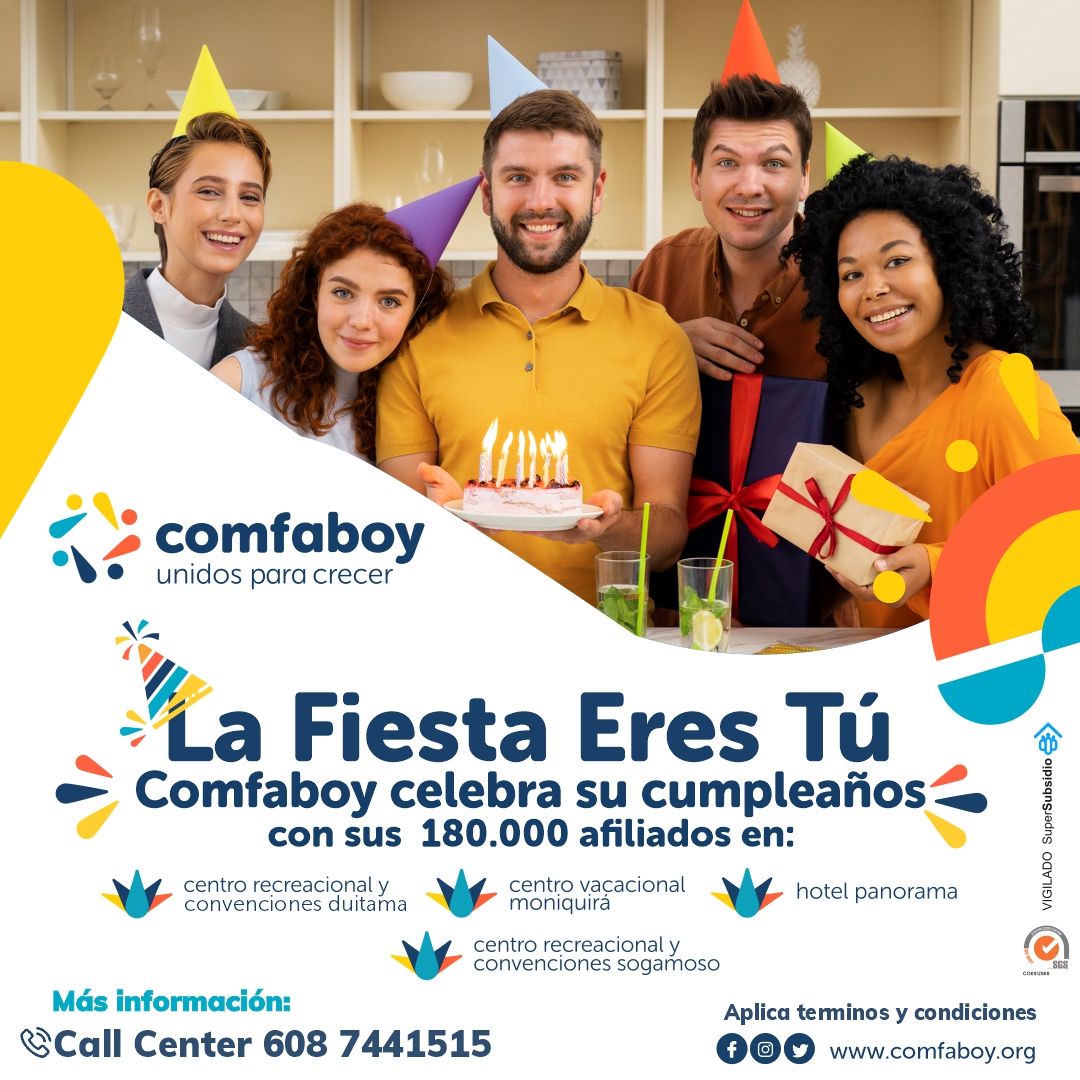 Encuentra todos los términos y condiciones en:
comfaboy.org
#ComfaboyUnidosParaCrecer #CelebremosJuntos