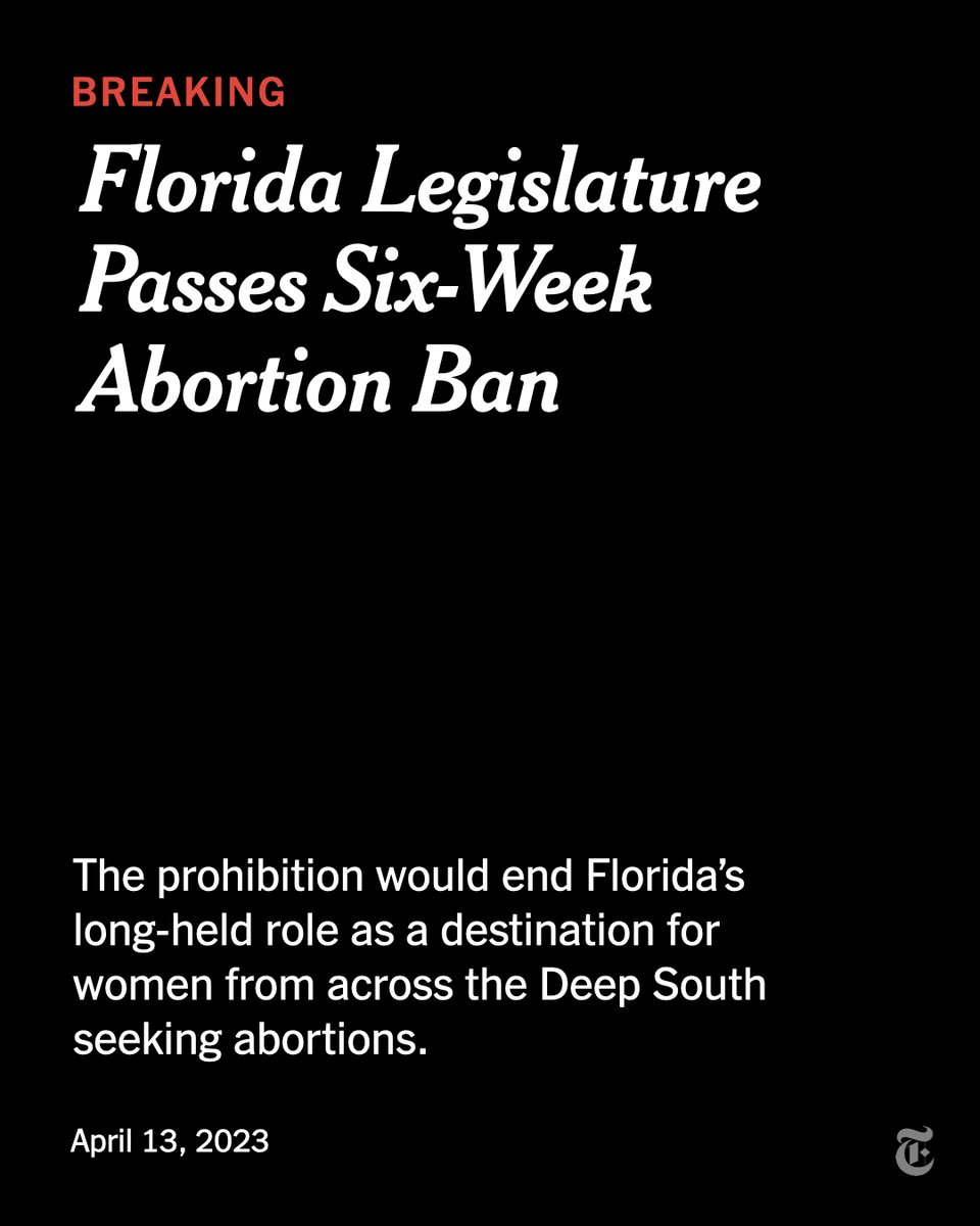 nytimes's tweet photo. Breaking News: Florida lawmakers voted to prohibit abortions after six weeks of pregnancy on Thursday, culminating a rapid effort by elected Republicans and Gov. Ron DeSantis to transform the state to one of the most restrictive in the country. https://t.co/mL8zzjxctS https://t.co/UzvjyFhu26