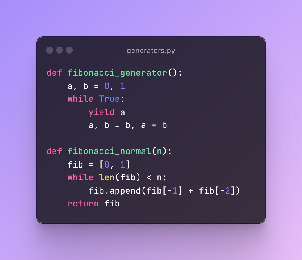 occams_grunt's tweet image. Here is an example of two functions that do the same thing. The main difference is that the generator function produces fibonacci numbers on demand compared to the normal function that has to compute all the fibonacci numbers before we can use any of them.
#LearnToCod #education
