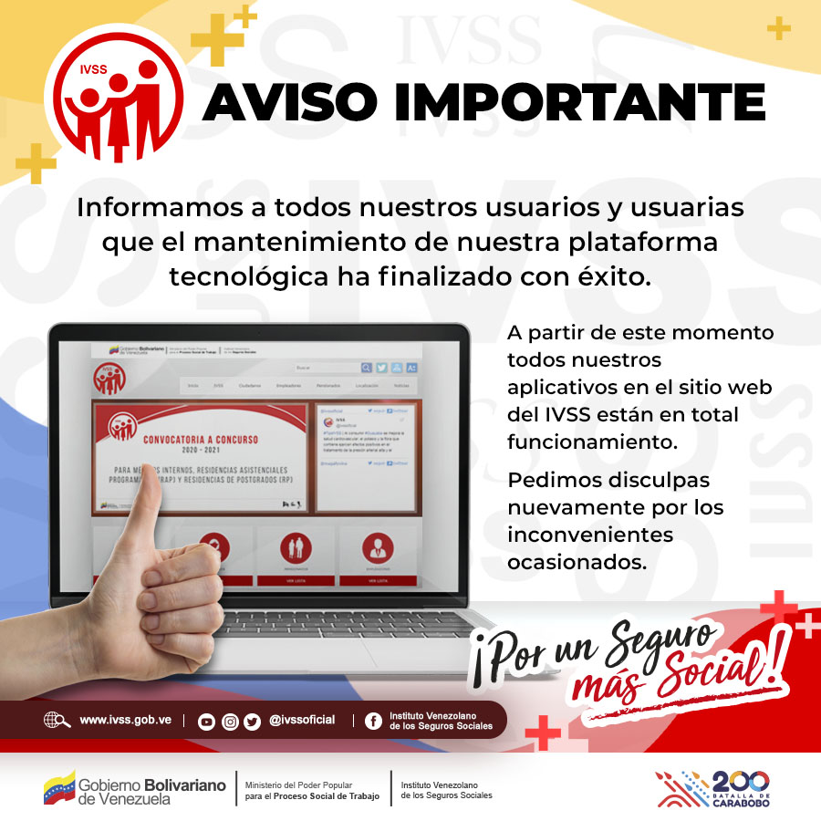 🚨 #ATENCIÓN: El #IVSS anuncia en su cuenta oficial de Twitter <a href="/Somosivss/">Instituto Venezolano de los Seguros Sociales</a> que la plataforma tecnológica ha finalizado.

✅ Ya la página ivss.gob.ve ya se encuentra disponible.

<a href="/BonosSocial/">Bonos Protectores Social Al Pueblo</a> 
#RebeliónCívicoMilitar