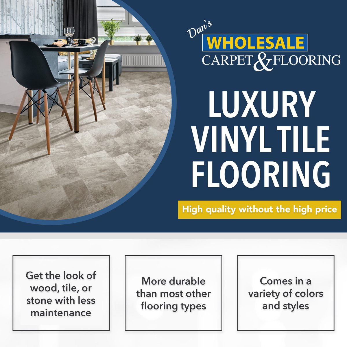 Luxury vinyl tile flooring gives homeowners the luxurious appearance they want for their home without the hefty price tag!

Stop in today to shop our inventory of luxury vinyl tile or visit our website to learn more: danswholesale.com/vinyl/