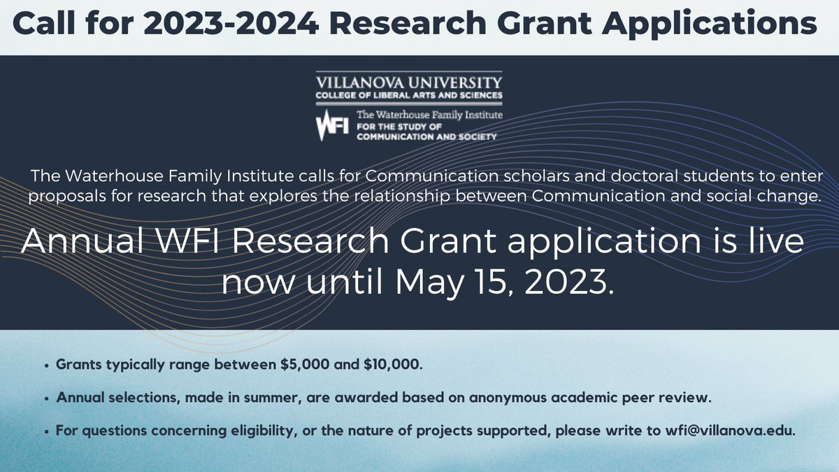 WaterhouseInst's tweet photo. Apply now for the WFI's annual research grant program! Communication scholars and students are welcome to apply between now and May 15, 2023 at https://t.co/cQbnW0z8Cq.
See last year's WFI Research Grant winners' project
descriptions: https://t.co/lBMg6WQUCO.
#villanovaComm https://t.co/9Gl7jdRlJk