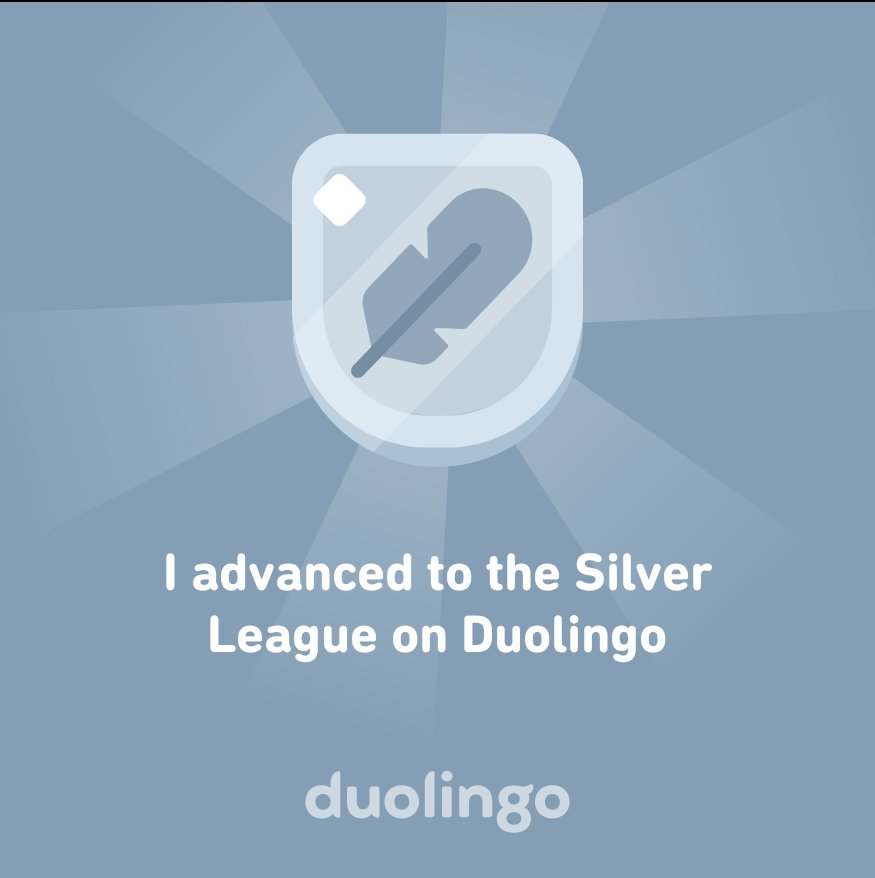 Brnsgr312's tweet photo. I advanced to the Silver League on Duolingo https://t.co/GfXlxkGh2u