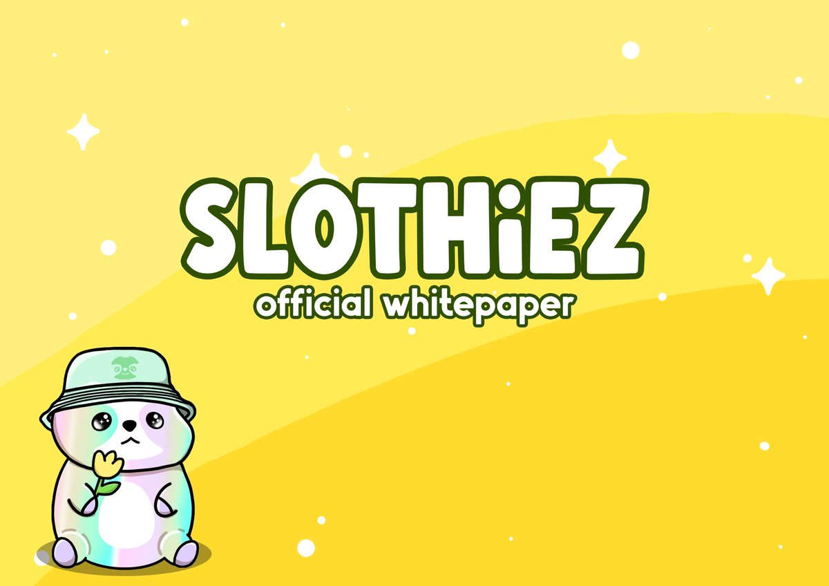 From now, every couple of days, we'll share pages from the official Slothiez whitepaper with you!! 🫡

Notis on! You don't wanna miss any of our upcoming news on the mint and giveaways. 👀