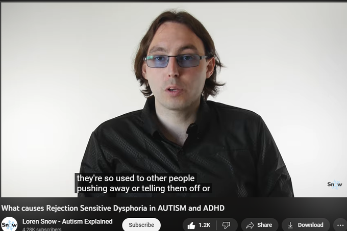 What causes Rejection Sensitive Dysphoria in AUTISM and ADHD
https://www.youtube.com/watch?v=dOHEmB6QyG4
25,496 views  1 Jan 2021
Sources:
https://www.additudemag.com/fear-of-f...
https://www.psychologytoday.com/us/bl...


▼▼▼ ABOUT ME ▼▼▼
Hi, my name is Loren Snow, and I'm an autistic public speaker and trainer.
I've taught tens of thousands of people about autism, ADHD, and mental health, and I regularly teach courses to parents, NHS staff, and autistic people.
Find out more about me, how to book me, and what services I offer here: https://www.lorensnow.com

▼▼▼ MY ONLINE COURSES ▼▼▼
Autism & Disordered Eating: https://www.udemy.com/course/autism-e...
Autism vs ADHD: What's the difference?: https://www.udemy.com/course/autism-v...
Autism & Sensory Challenges (in school): https://www.udemy.com/course/autism-s...

▼▼▼ COPYRIGHT ▼▼▼
Copyright: (CC BY-NC-ND 4.0)
BASICALLY: If you want to LINK TO this video or include a link to it on your website, article, or course, please go ahead: that