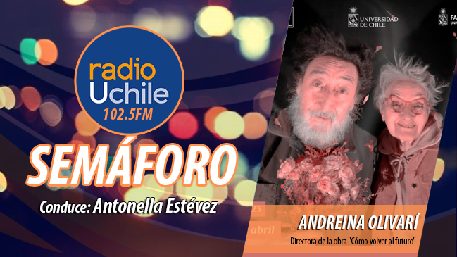 HOY en #Semáforo, la directora de la obra "Cómo volver al futuro", Andreina Olivarí, se refiere a la reciente producción de <a href="/tnchtnch/">Teatro Nacional Chileno</a> que se presenta de miércoles a sábado hasta el 22 de abril.

📻 102.5 FM
💻 radio.uchile.cl