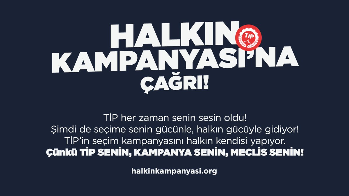 #HalkınKampanyası'na Çağrı

#TİPSenin, kampanya senin, meclis senin!
➡️halkinkampanyasi.org