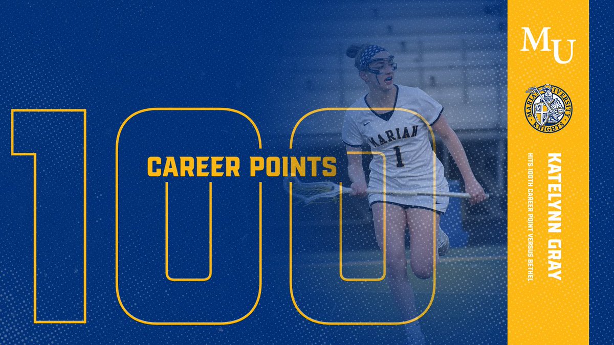 MUKnights's tweet photo. Congrats to @MarianULacrosse's Katelynn Gray for hitting a milestone in Marian's win over Bethel last night, as she hit her 100th career point! 🤩 https://t.co/W5CZve7vDu