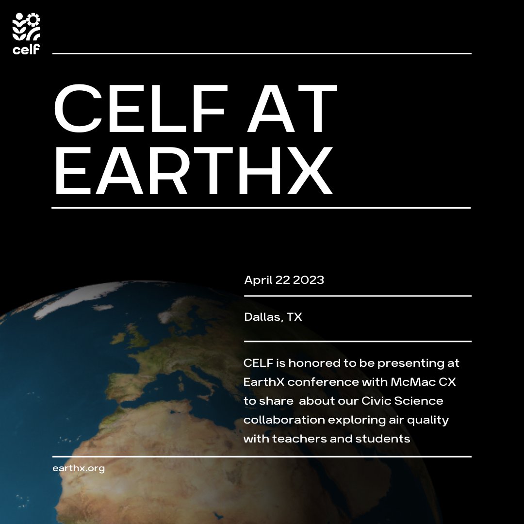 CELF is looking forward to exhibiting our work during the upcoming EarthX conference in #Dallas during #EarthWeek. We'll be there on #EarthDay, April 22nd.