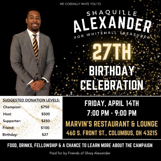 MBivens4Mayor's tweet photo. Come Celebrate with Shaquille Alexander, candidate for Whitehall Treasurer! #shaquillealexanderfortreasurer #forwardtogetherwhitehall #whitehallohio https://t.co/WasTgZg0pu