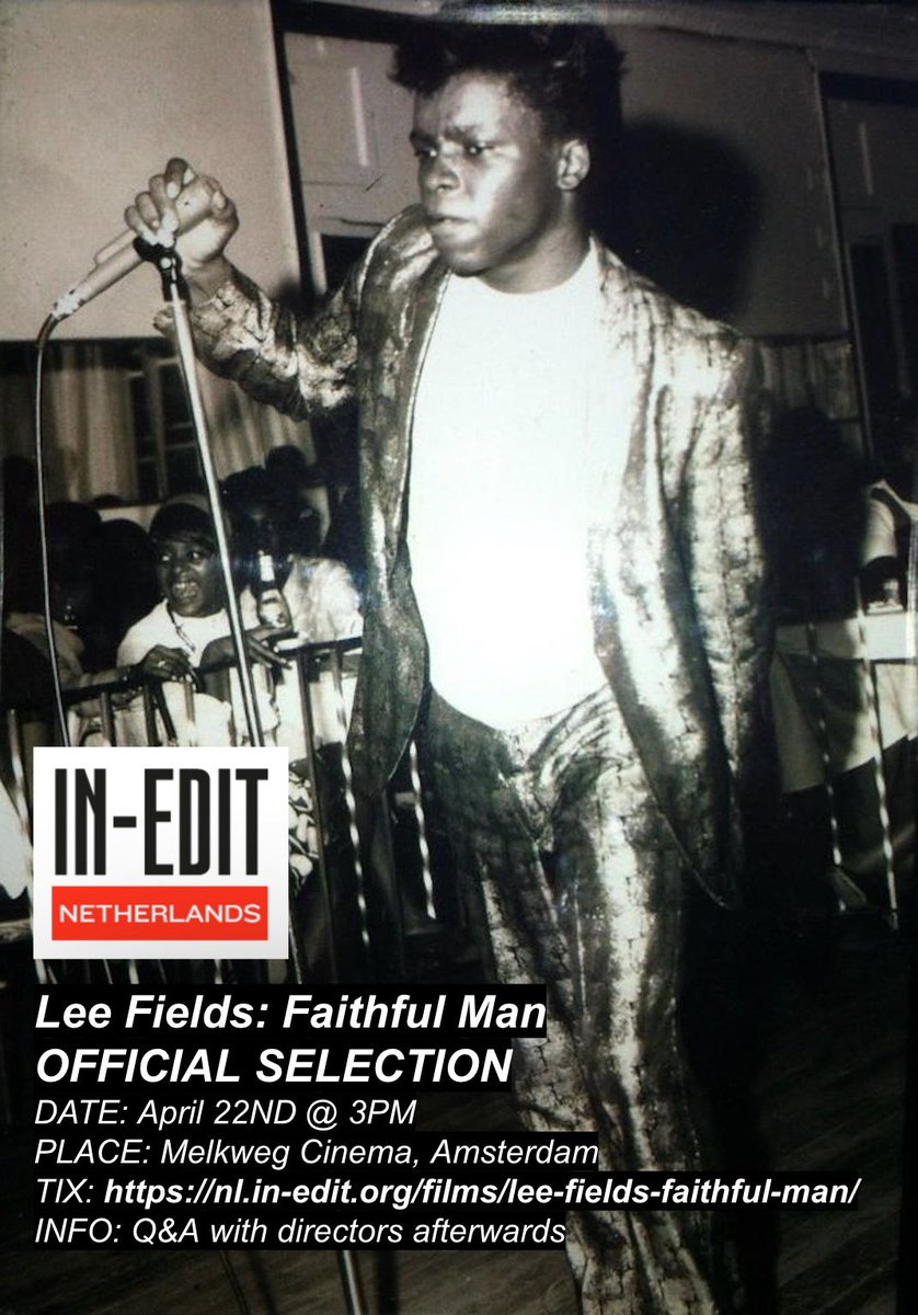 ⚡️AMSTERDAM!!⚡️ Don't miss this encore screening of the Lee Fields documentary, Lee Fields: Faithful Man with In-Edit Festival NL on April 22nd! The February screening SOLD OUT in 24 hours, so here's your chance to grab tix! TICKETS HERE: nl.in-edit.org/films/lee-fiel…