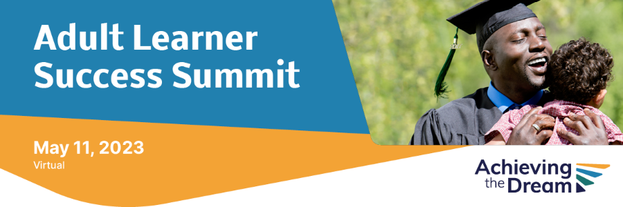 Are you registered for the Adult Learner Success Summit?

This half-day Summit, on May 11 from 11:15 am – 5 pm ET, will explore the experiences of adult learners and share high-impact practices colleges can implement to serve these students.

Register: achievingthedream.org/AdultLearnerSu…