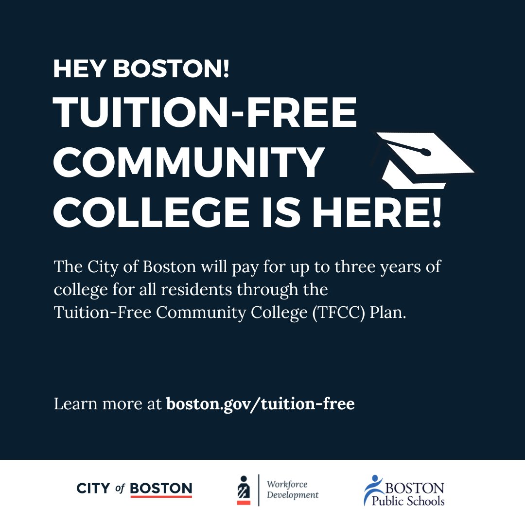 City of Boston (@cityofboston) on Twitter photo Go to community college for free!
Boston's Tuition-Free Community College Plan pays for up to three years for residents pursuing an associate's degree or short-term certificate at a partner college. 
Learn more ➡️ boston.gov/tuition-free Go to community college for free!
Boston's Tuition-Free Community College Plan pays for up to three years for residents pursuing an associate's degree or short-term certificate at a partner college. 
Learn more ➡️ boston.gov/tuition-free