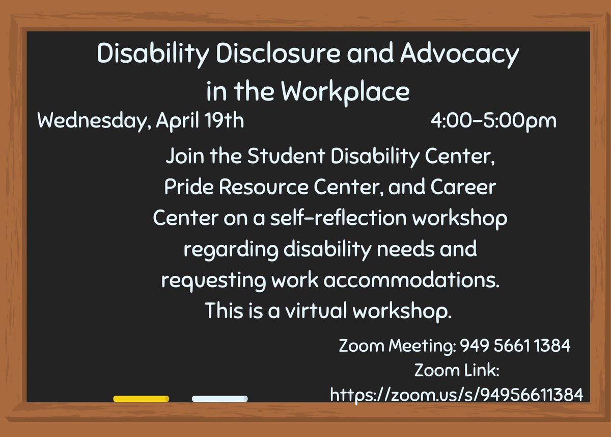 Come join us on our Disability Disclosure and Advocacy in the workplace virtual workshop! 

#imagedescription 
Blackboard background with a brown frame and white and yellow chalk on the bottom left.