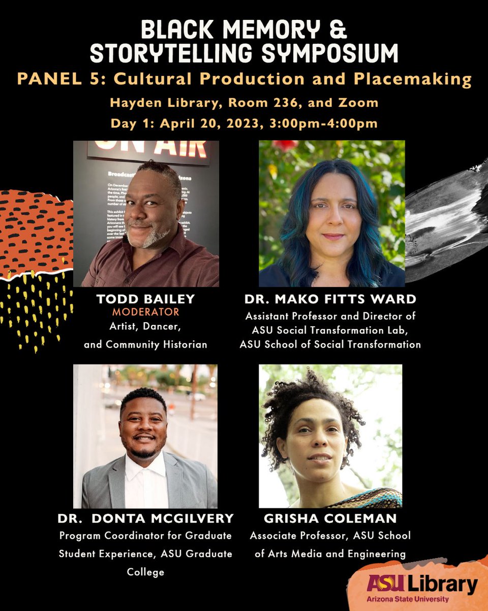 ASUChicano's tweet photo. Join us for the Black Memory and Storytelling Symposium for Panel 5: Cultural Production and Placemaking! @makofittsward, Dr. Donta McGilvery, and Grisha Coleman will share their innovative projects and how they are uplifting Black experiences.
RSVP:  https://t.co/DM66moXt2B https://t.co/gjuFqBYajP