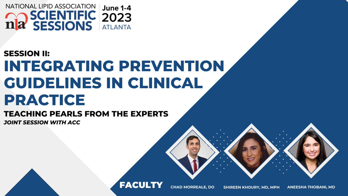 📢#NLASessions Alert! Are you signed up yet? The meeting features a joint session w/ @ACCinTouch Speakers @CVOMed @shireen_khoury @aneeshathobani Chairs @EugeniaGianos @DrEugeneYang & Panelists Dr. Joseph Saseen @AspryKarenMD @kcferdmd Dr. Vera Bittner lipid.org/sessions