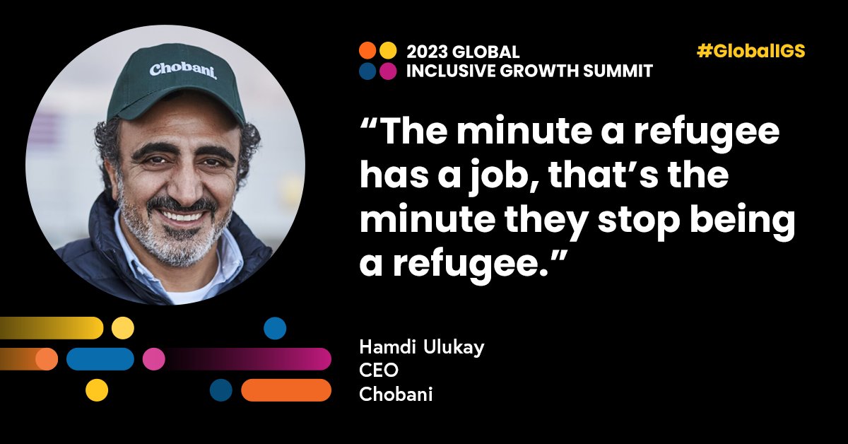 There is a remarkable opportunity to reconnect refugees to jobs & economies to rebuild new lives for themselves & their families, says @Chobani CEO @hamdiulukaya. Join the #GlobalIGS livestream! 📹 bit.ly/3UCj8VF #InclusiveGrowth