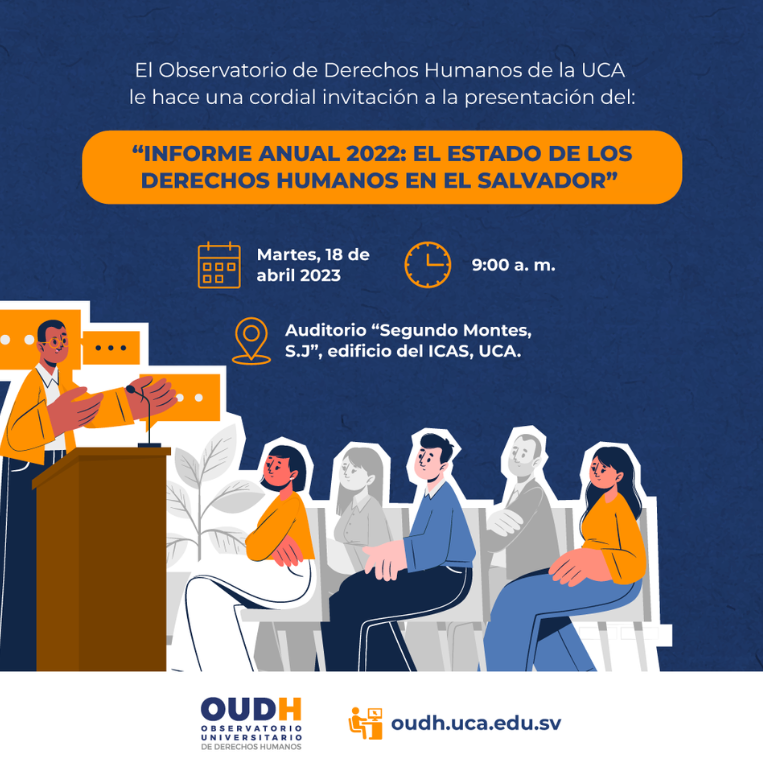 oudhsv's tweet photo. #ConvocatoriaOUDH | El próximo martes 18 de abril presentaremos el “Informe anual 2022. El estado de los derechos humanos en El Salvador”. 📊

⏲️ 9:00 am

📍Auditorio "Segundo Montes, S.J", edificio del ICAS en la UCA.

¡Te esperamos! https://t.co/WwKolvIhPV