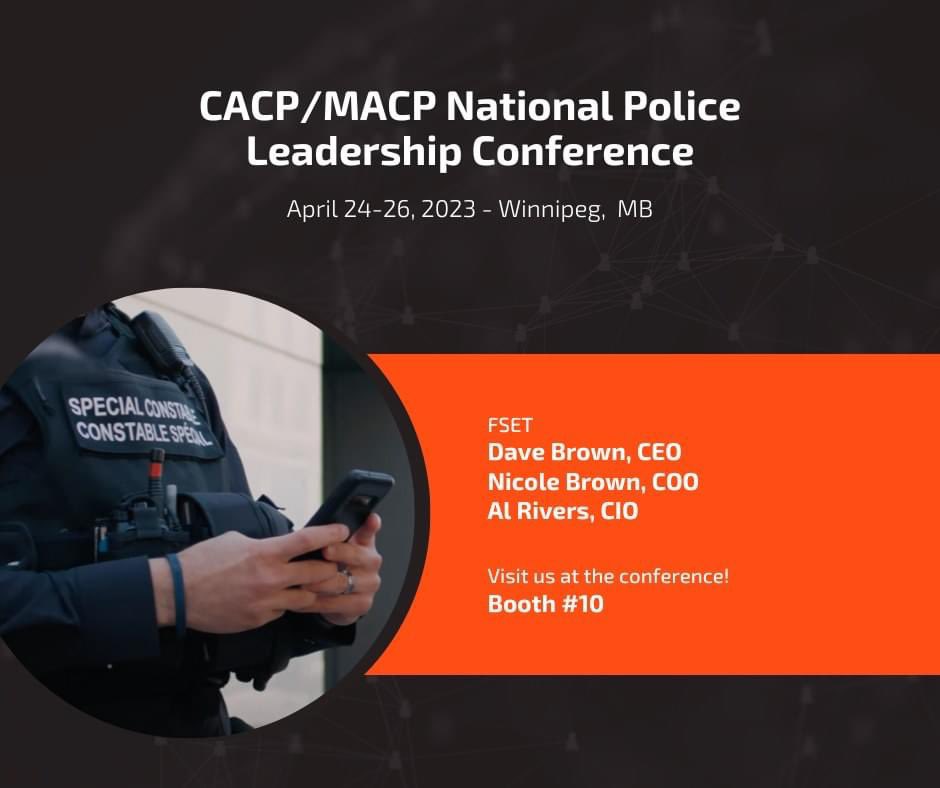 Find us at the @CACP_ACCP / @ManitobaPolice National Police Leadership Conference! 

Learn more about #ConnectedOfficer and how FSET is bringing the office to the officer. 

#MobilityFirst #publicsafety #partnersinpolicing #PCCLE