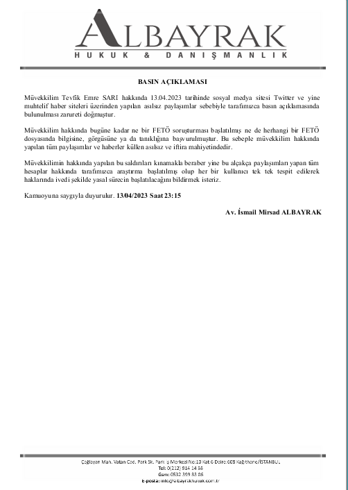 Müvekkilim Tevfik Emre SARI hakkında yapılan mesnetsiz paylaşımları kınıyor ve bu konu hakkında açıklamalarımızı kamuoyuna saygılarımızla duyuruyoruz. <a href="/EmreEfser/">Emre Efser</a>
