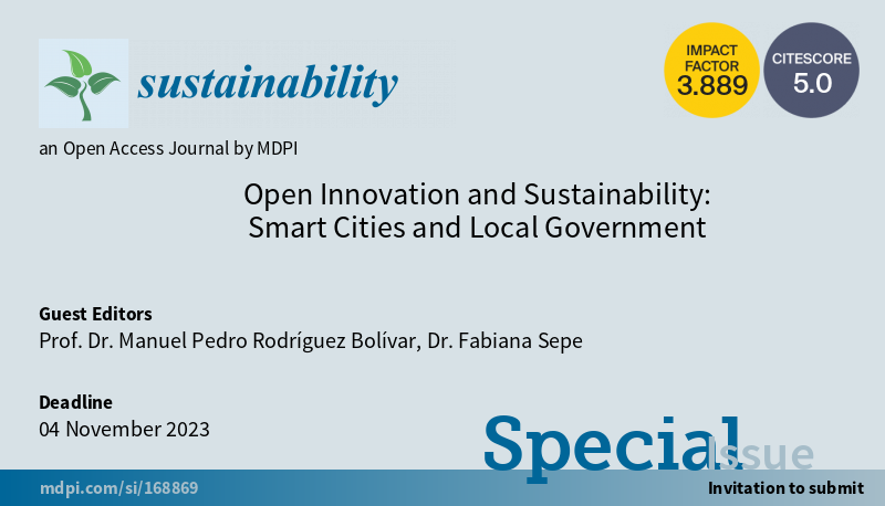 #Sustainability <a href="/Sus_MDPI/">Sustainability</a>

Special Issue "#Open #Innovation and Sustainability: #Smart Cities and Local #Government" by Prof. Dr. Manuel Pedro Rodríguez Bolívar, et al.

Submissions are welcome until 4 November 2023.

More information:  mdpi.com/journal/sustai…

<a href="/MPedroRguez/">M. Pedro Rguez</a>