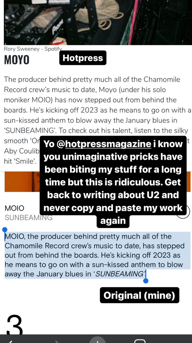 Yo <a href="/hotpress/">Hot Press</a> stop biting my stuff. I put a lot of time into staying tapped into the local scene so I can support it. Clearly you couldn’t do your usual copy and paste of a hand delivered press release so decided to copy my work. Do one.