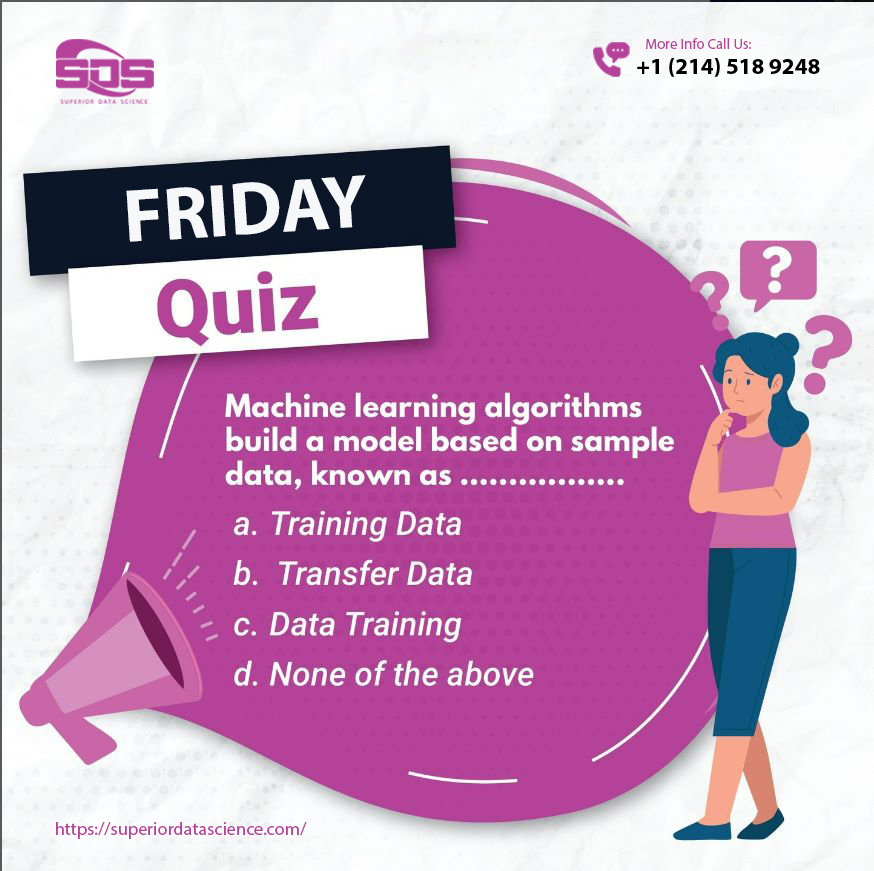 SuperiorDataSci's tweet image. We're back with Quiz Day Tuesday!!
Machine learning algorithms build a model based on sample data, known as ..........
Click here to learn more: superiordatascience.com
Contact: jobin@superiordatascience.com or +12145189248 or reply to this post
#DataTrained #machinelearning