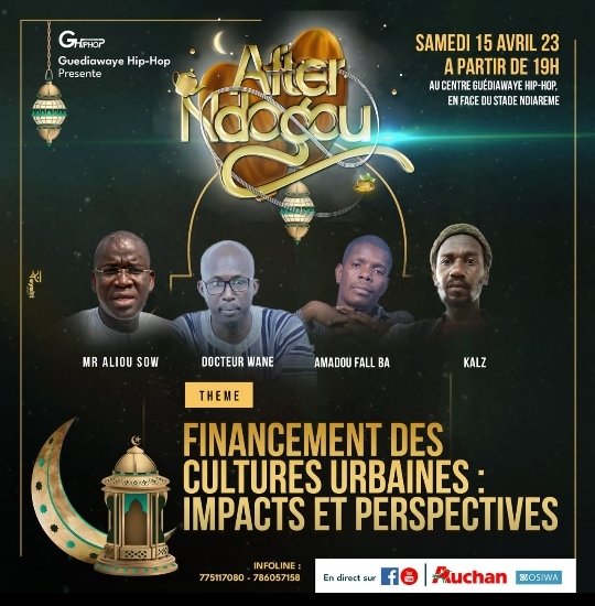 rendez-vous ce Samedi 15 Avril 2023 à partir de 19 H , au centre  G Hip Hop pour le 6eme numéro de  After Ndogou 
Thème : Financement des cultures urbaines: impacts et perspectives
Invités : Aliou Sow: , Amadou Fall Bâ, Kalz, Docteur Wane
Modération : Fou Malade