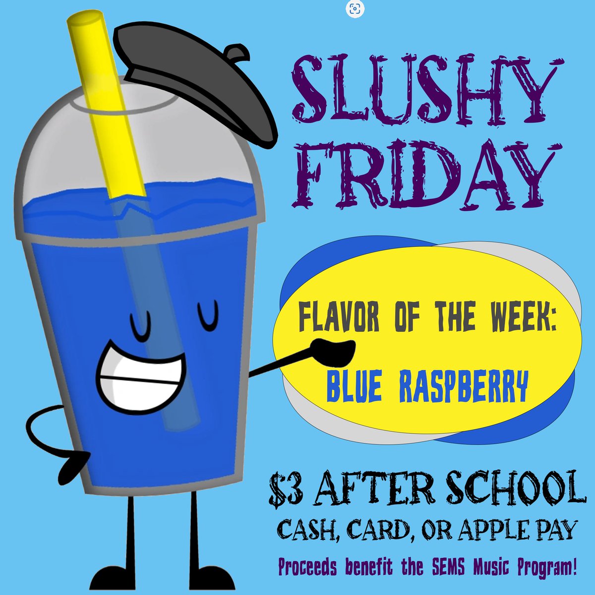 Get your blue raspberry slushies after school on Friday!  Only $3, and supports the SEMS Music Program!  Cash, card, and Apple Pay accepted.

#semsmusic #semsmusicprogram #slushyfriday