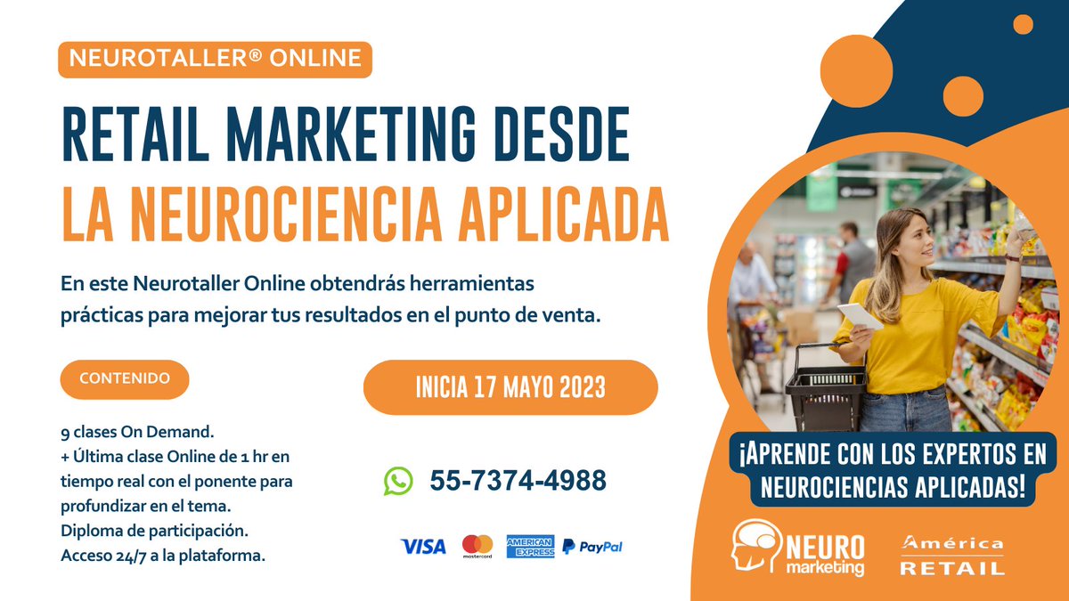 NeuromktMex's tweet photo. 🧠🛒Aprende todo acerca de la Neurociencia Aplicada al RETAIL MARKETING en este Neurotaller Online.
📲Ya te puedes inscribir y apartar tu lugar, más de 15 años de experiencia nos respaldan.
🗓️Inicia 17 de Mayo. 
✔️Da click en el enlace⬇️
https://t.co/gOL4DTnDSz https://t.co/JnfmYmxmus