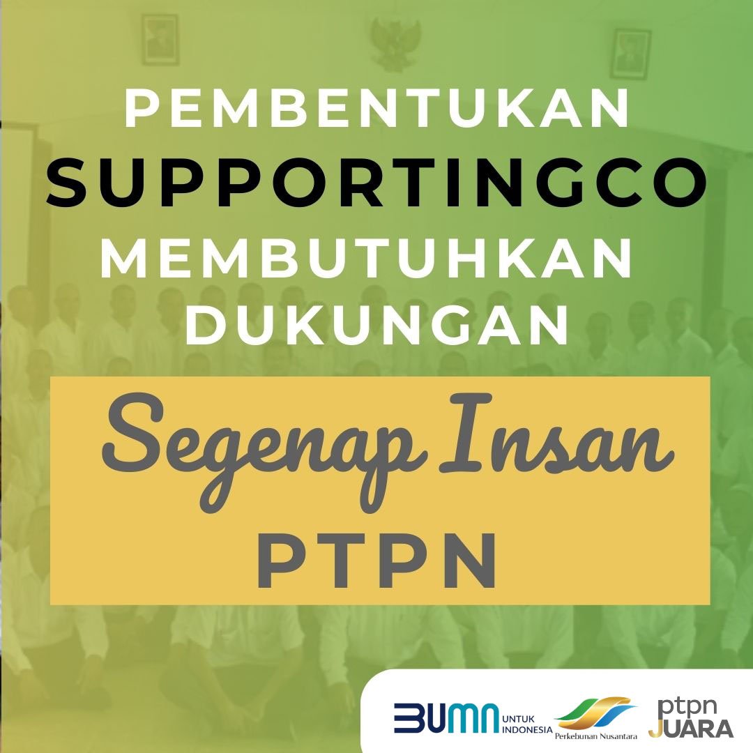 WAWonosari's tweet photo. #KawanRolas
Pembentukan SupportingCo ini sangat membutuhkan dukungan penuh dari seluruh insan di
PTPN agar bisa terwujud.
Kami mengajak semua pihak di PTPN untuk bergabung dalam kolaborasi dan berpartisipasi aktif
dalam membangun SupportingCo sebagai entitas yang kuat https://t.co/bgT8nKd0xL