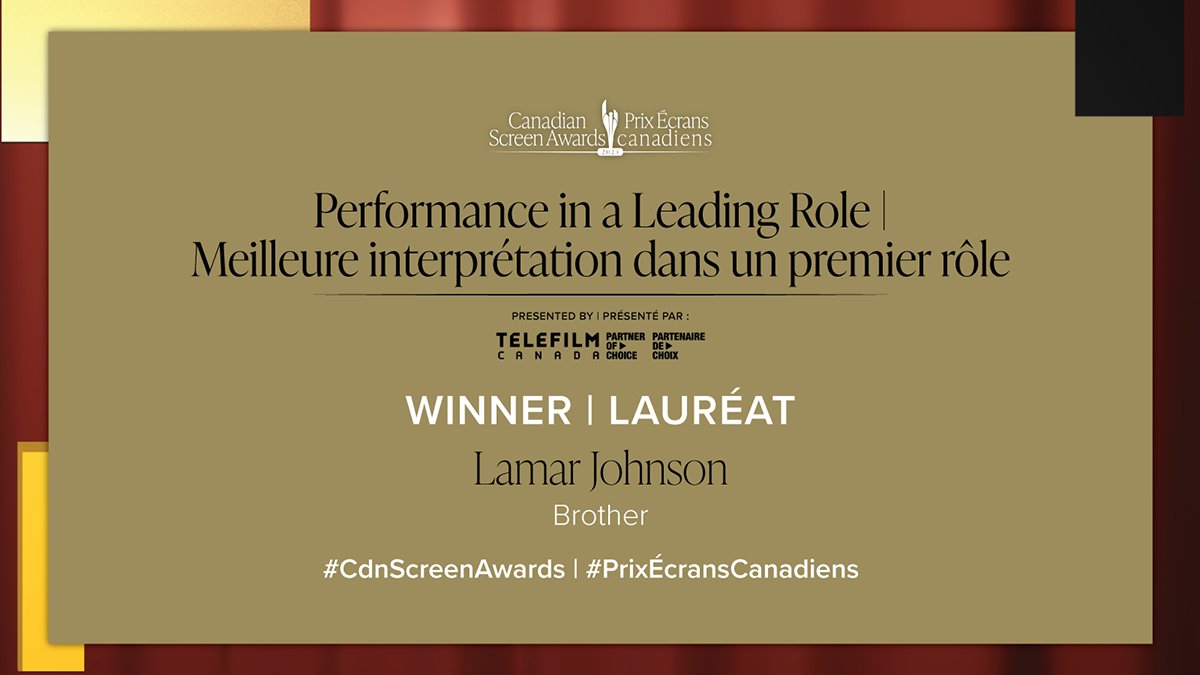 TheCdnAcademy's tweet photo. Congratulations to Lamar Johnson, winner of Performance in a Leading Role, presented by @telefilm_canada, for “Brother.” @lamarjohnsonn #CdnScreenAwards https://t.co/GJPCjnRQxW