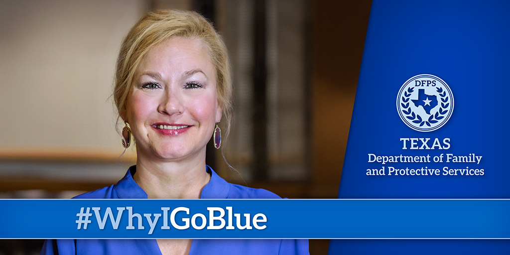 'I wear blue to recognize our workers in the field every day protecting the children of Texas. This month is a time for all of us to show our support and say thank you.' — Marta Talbert, acting associate commissioner #GoBlue #childabusepreventionmonth #WhyIWearBlue