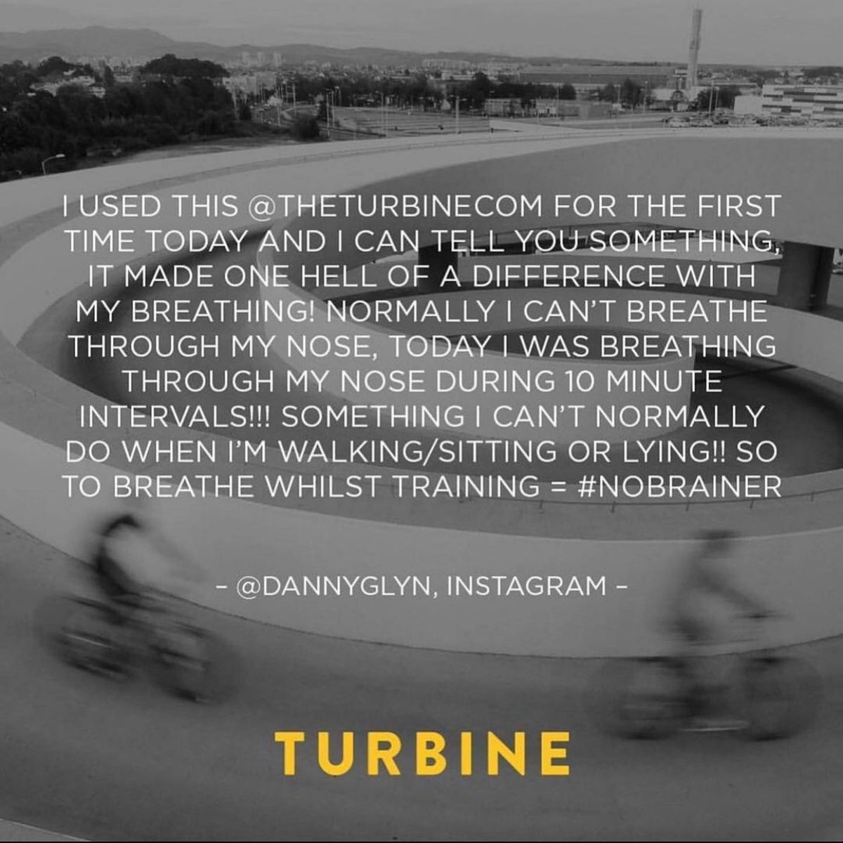 We always love to hear your feedback on the Turbine. This quote from <a href="/dannyglyn/">®✋Danny Glyn✋®</a>. 

More at - theturbine.com 

#theturbine #breathe #fitness #train #race #recover